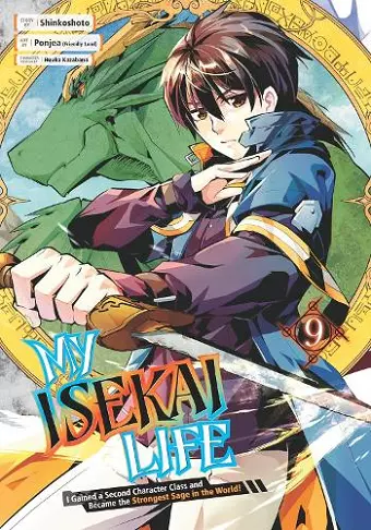 My Isekai Life 09: I Gained a Second Character Class and Became the Strongest Sage in the World! cover