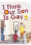 I Think Our Son Is Gay 04 cover