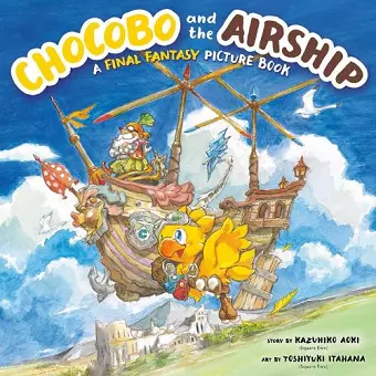 Chocobo and the Airship: A Final Fantasy Picture Book cover