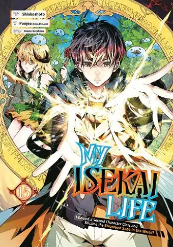 My Isekai Life 15: I Gained a Second Character Class and Became the Strongest Sage in the World! cover