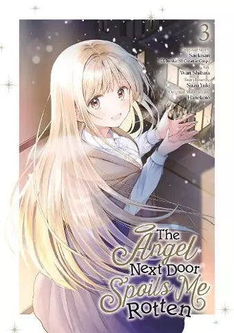 The Angel Next Door Spoils Me Rotten 03 (Manga) cover