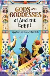 Gods and Goddesses of Ancient Egypt cover