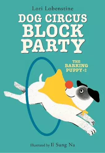 Dog Circus Block Party (The Barking Puppy #2) cover