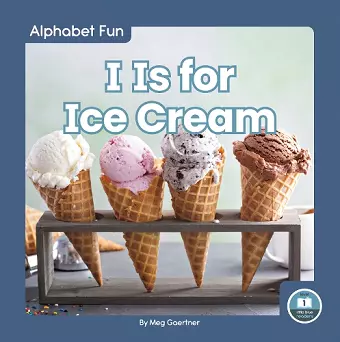 I Is for Ice Cream cover