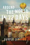 Around the World in 72 Days cover