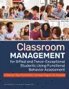 Classroom Management for Gifted and Twice-Exceptional Students Using Functional Behavior Assessment cover