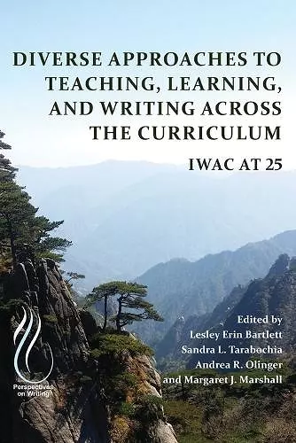Diverse Approaches to Teaching, Learning, and Writing Across the Curriculum cover