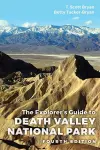 The Explorer's Guide to Death Valley National Park, Fourth Edition cover