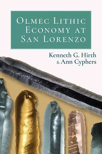 Olmec Lithic Economy at San Lorenzo cover