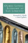 Olmec Lithic Economy at San Lorenzo cover