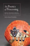 The Poetics of Processing cover