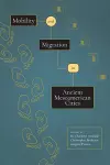 Mobility and Migration in Ancient Mesoamerican Cities cover