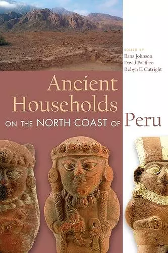 Ancient Households on the North Coast of Peru cover