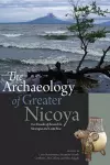The Archaeology of Greater Nicoya cover