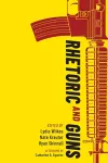 Rhetoric and Guns cover