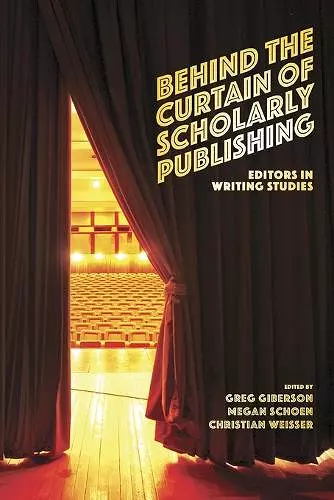 Behind the Curtain of Scholarly Publishing cover