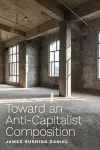 Toward an Anti-Capitalist Composition cover