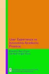 User Experience as Innovative Academic Practice cover