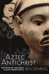 Aztec Antichrist cover