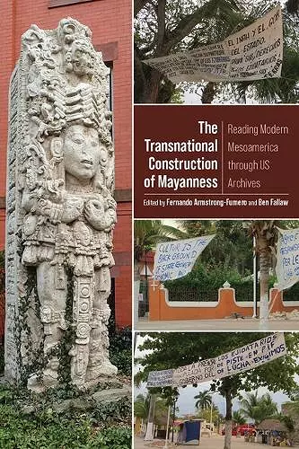 The Transnational Construction of Mayanness cover