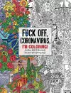 Fuck Off, Coronavirus, I'm Coloring cover