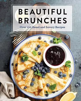 Beautiful Brunches: The Complete Cookbook cover