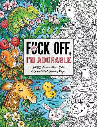 Fuck Off, I'm Adorable cover