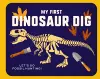 My First Dinosaur Dig cover