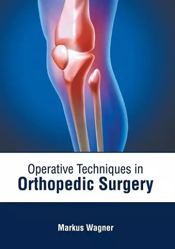 Operative Techniques in Orthopedic Surgery cover