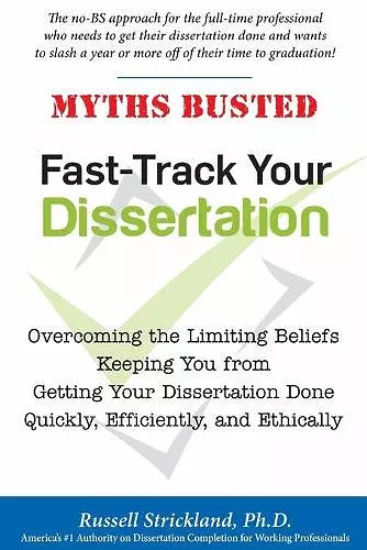 Fast-Track Your Dissertation - And Get Your Life Back cover