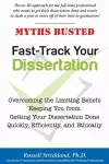 Fast-Track Your Dissertation - And Get Your Life Back cover