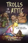 Trolls in the Attic cover