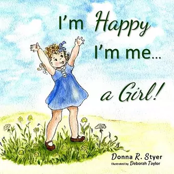 I'm Happy I'm Me... A Girl! cover