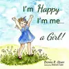 I'm Happy I'm Me... A Girl! cover