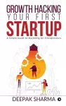 Growth Hacking Your First Startup cover