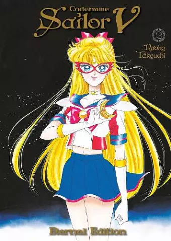 Codename: Sailor V Eternal Edition 2 (Sailor Moon Eternal Edition 12) cover