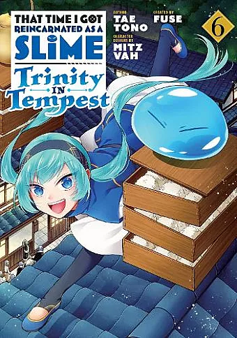 That Time I Got Reincarnated as a Slime: Trinity in Tempest (Manga) 6 cover