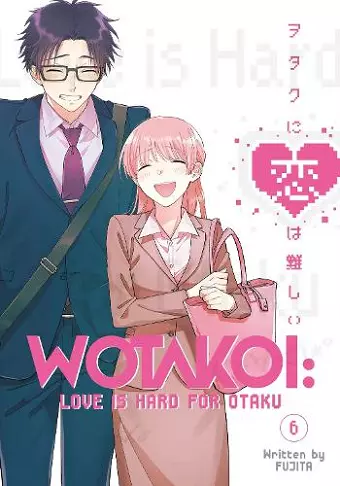 Wotakoi: Love Is Hard for Otaku 6 cover