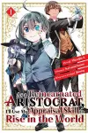 As a Reincarnated Aristocrat, I'll Use My Appraisal Skill to Rise in the World 1 (manga) cover