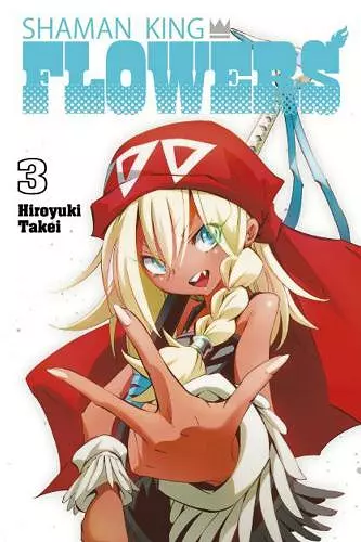 SHAMAN KING: FLOWERS 3 cover