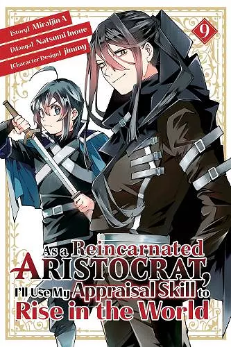 As a Reincarnated Aristocrat, I'll Use My Appraisal Skill to Rise in the World 9 (manga) cover