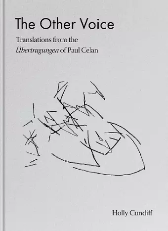 The Other Voice: Translations from the Übertragungen of Paul Celan cover