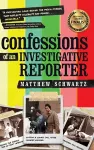 Confessions of an Investigative Reporter cover