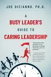 A Busy Leader's Guide for Caring Leadership cover