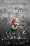Stalked by Demons, Guarded by Angels cover