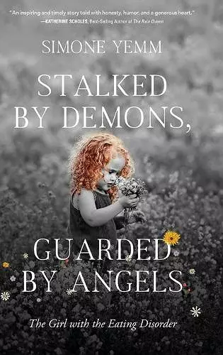 Stalked by Demons, Guarded by Angels cover