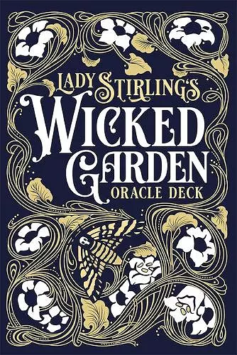 Lady Stirling's Wicked Garden Oracle Deck cover