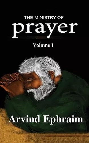 The Ministry of Prayer Volume 1 cover