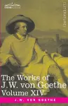 The Works of J.W. von Goethe, Vol. XIV (in 14 volumes) cover