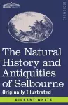 The Natural History and Antiquities of Selbourne cover